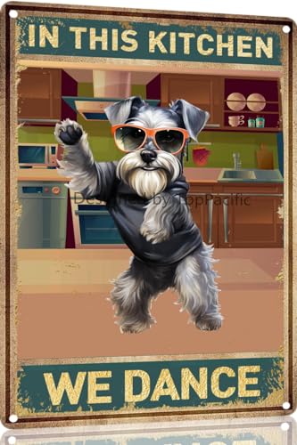 TopPacific Schnauzer Vintage-Blechschild Hund in dieser Küche, We Dance Metallkunst, Wandschild, Dekoration, Wandpaneel, Retro, 30,5 x 20,3 cm, für Küche für Männer und Frauen, Geschenk (15048) von TopPacific
