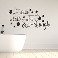 Wenn Ich Eine Blase in Deiner Badewanne Wäre, Würde Deinen Hintern Kitzeln Und Dich Zum Lachen Bringen | Aufkleber Mit Zitat Für Die Wand von TopStickersAndDecals