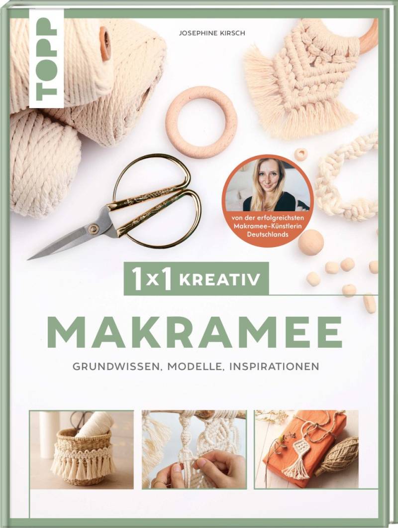 1x1 kreativ Makramee -Grundwissen, Modelle, Inspirationen von Topp