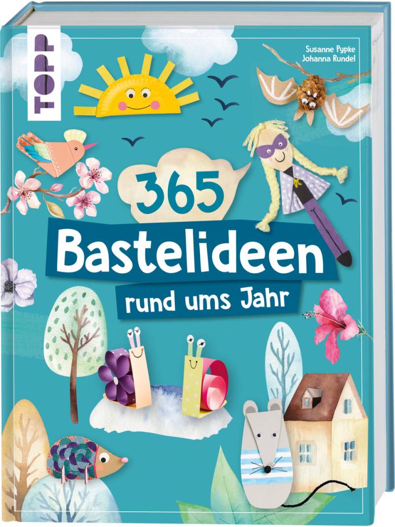 365 Rund-ums-Jahr-Bastelideen von Topp