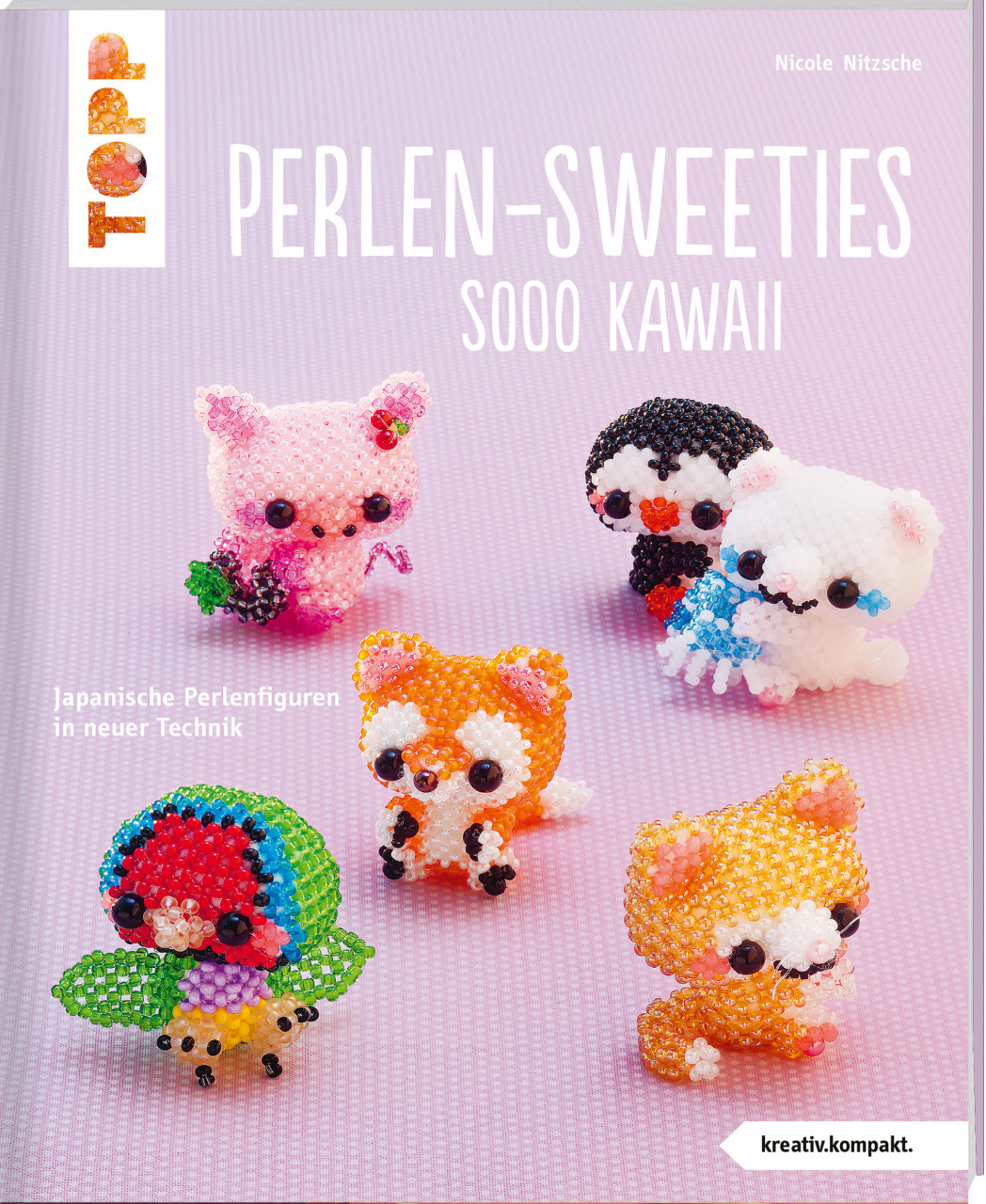 Bastelbuch Perlen-Sweeties sooo kawaii (kreativ.kompakt) von Topp