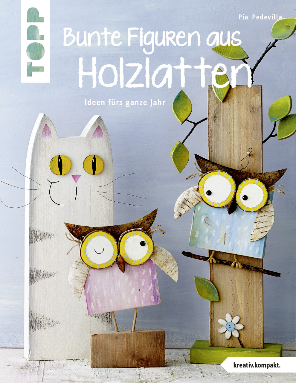 Bunte Figuren aus Holzlatten (kreativ.kompakt.) von Topp