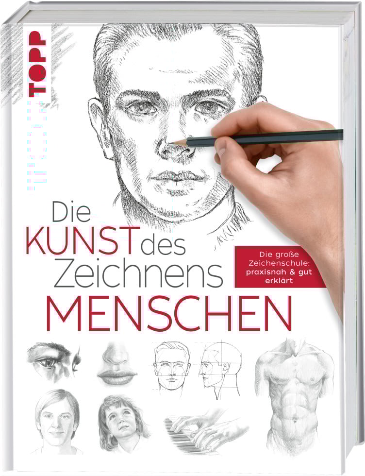Die Kunst des Zeichnens - Menschen Die Kunst des Zeichnens - Menschen von Topp