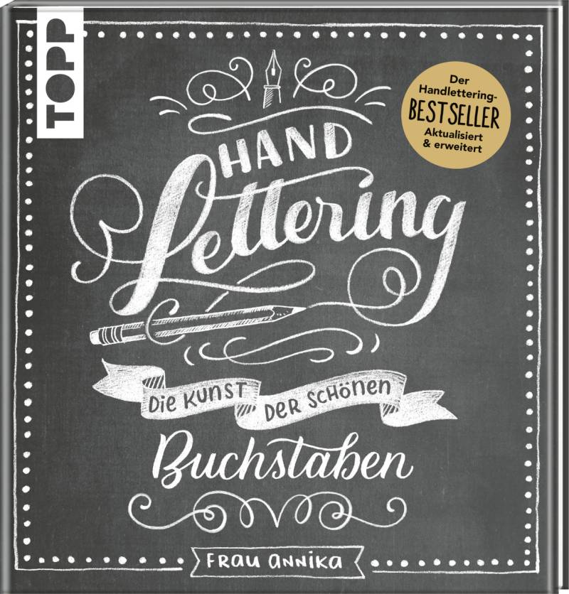 Handlettering -Die Kunst der schönen Buchstaben von Topp