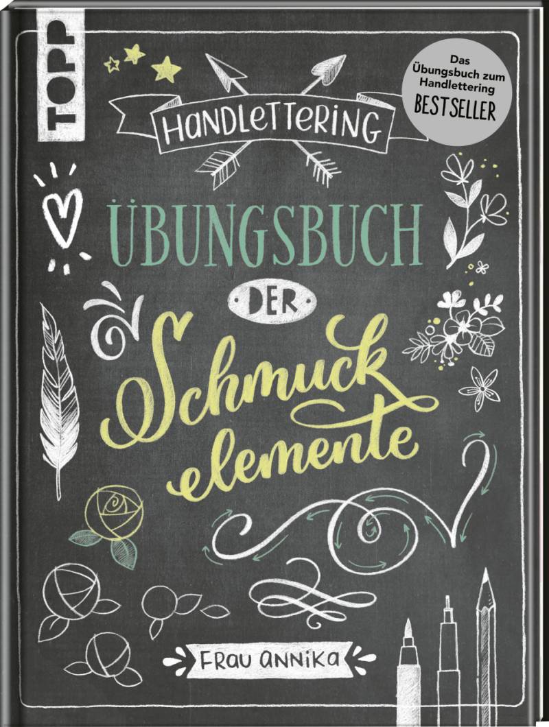 Handlettering -Übungsbuch der Schmuckelemente von Topp