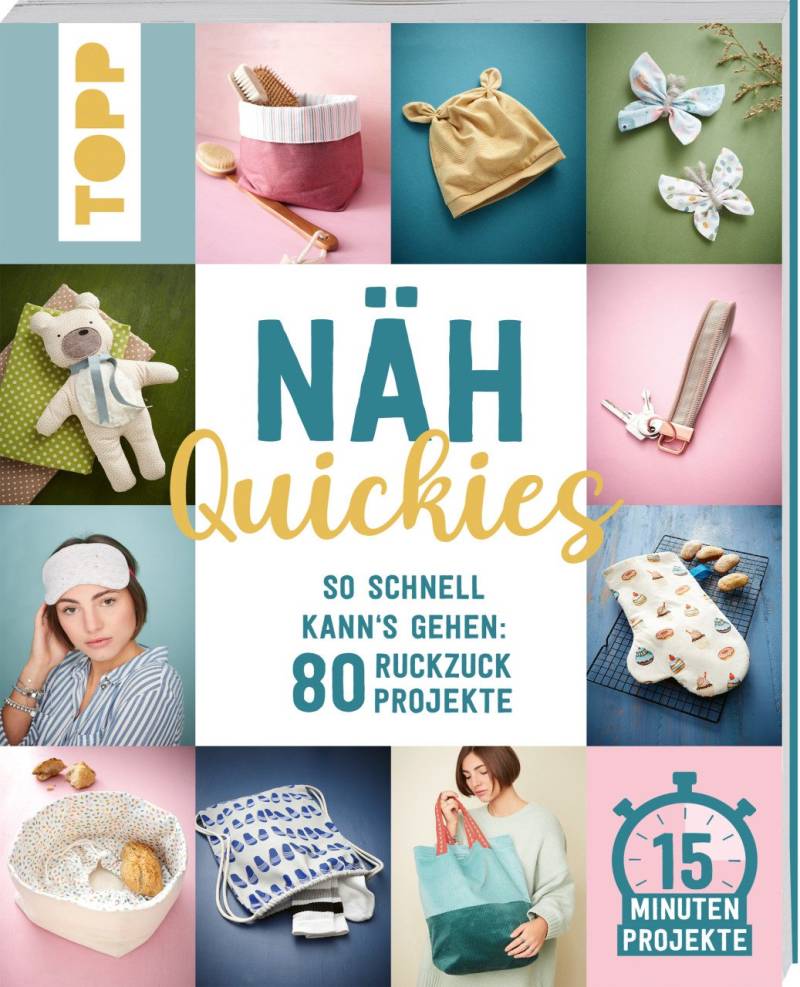 Näh-Quickies: 15-Minuten-Projekte von Topp