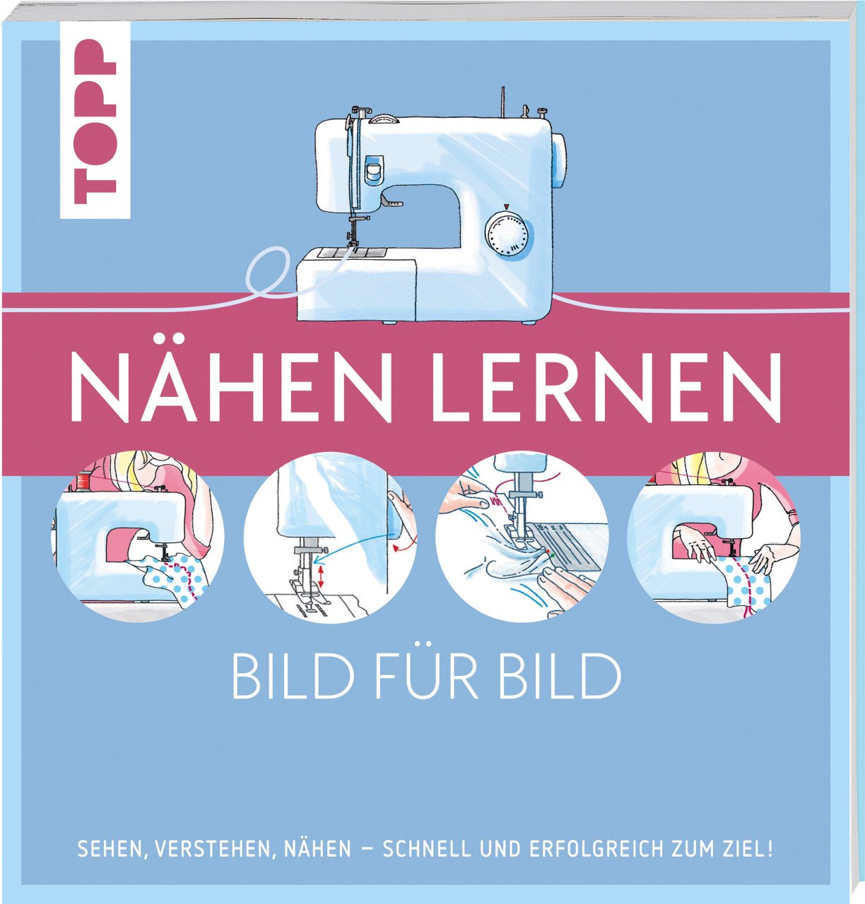 Nähen lernen Bild für Bild von Topp