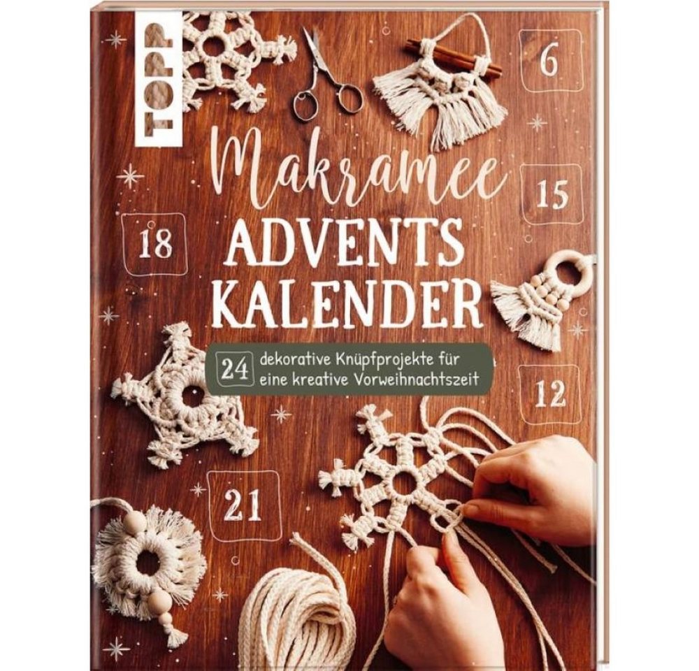 Topp Bücher-Adventskalender Buch Makramee Adventskalender 24 dekorative Knüpfprojekte (24-tlg) von Topp