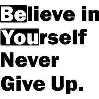 Believe in Yourself Never Give Up Vinyl Wandtattoal Inspirierender Wandspruch Aufkleber Positive Motto Kunst Buchstaben Home Dekor von TotomoUS