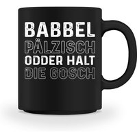 Pfalz Pfäler Halt Die Gosch - Tasse von TrashpandaInternet