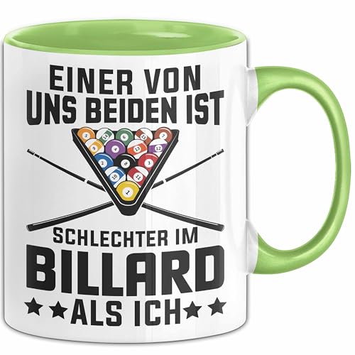 Billard-Spieler Pool Tasse Geschenk Einer Von Uns Beiden Ist Schlecher Im Billard Geschenkidee (Grün) von Trendation