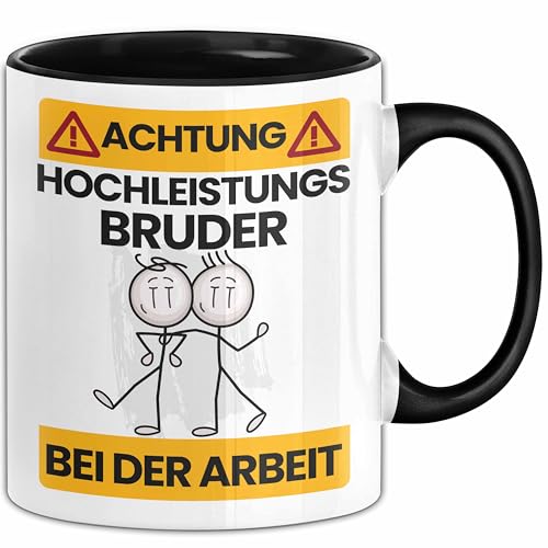 Bruder Tasse Geschenk Lustiger Spruch Geschenkidee für Bruder Achtung Hochleistungs Bruder Bei Der Arbeit (Schwarz) von Trendation