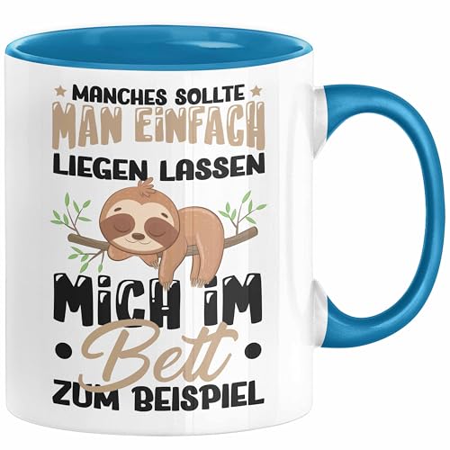 Faultier Tasse Geschenk Faullenzer Manches Sollte Man Einfach Liegen Lassen Mich Im Bett Zum Beispiel Freundin Geschenkidee (Blau) von Trendation