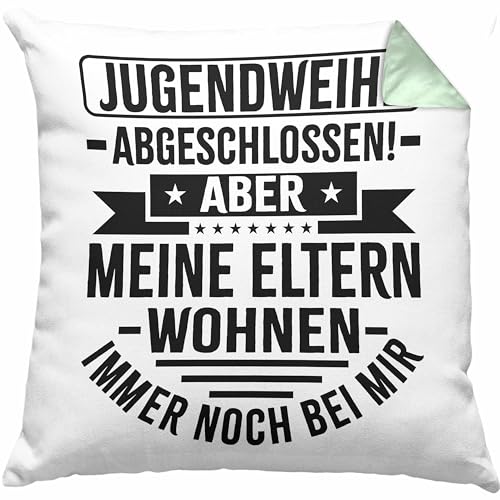 Jugendweihe Abgeschlossen Kissen mit Füllung 40x40 Geschenk Aber Meine Eltern Wohnen Immer Noch Bei Mir Geschenkidee Jugendweihe (Grün) von Trendation