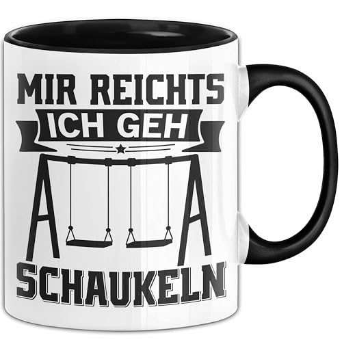 Mir Reichts Ich Geh Schaukeln Tasse Geschenk Für Schaukler Kaffee-Becher (Schwarz) von Trendation