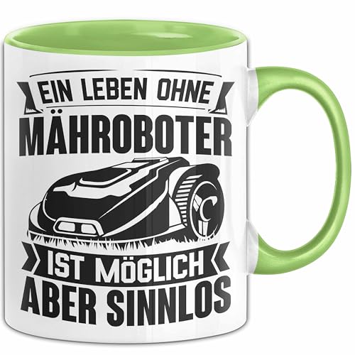 Rasenmähroboter Tasse Geschenk Rasenmäher Hobbygärtner Rasen Mähroboter Sprüche Rasenroboter Mäher Rasenflüsterer (Grün) von Trendation