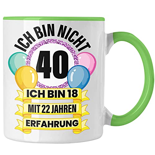 Trendation - 40. Geburtstag Tasse Frau Geschenk 40er Geschenkidee 40 Mutter Frauen Lustig Geschenke 40 Jahre Alt Mann Männer (Grün) von Trendation