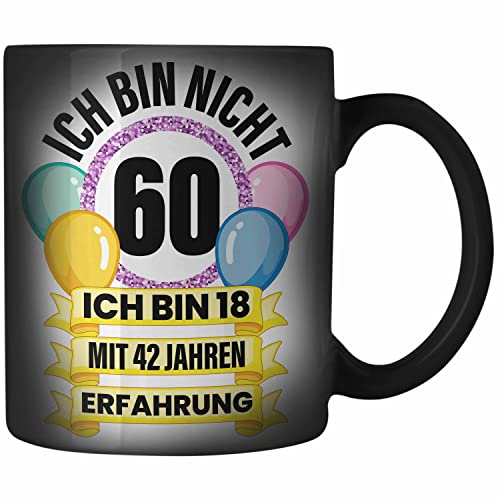 Trendation - 60. Geburtstag Zaubertasse Frau Geschenk 60er Geschenkidee 60 Mutter Frauen Lustig Geschenke 60 Jahre Alt Mann Männer Trendation - 60. Geburtstag Zaubertasse Frau Geschenk 60er Geschenkidee 60 Mutter Frauen Lustig Geschenke 60 Jahre Alt Mann Männer von Trendation