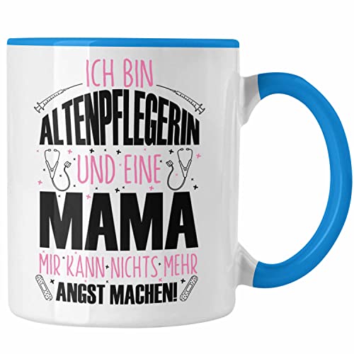 Trendation - Altenpflegerin Tasse Geschenkidee für Mutter Lustiger Spruch Geschenk Altenpflege Muttertag (Blau) von Trendation
