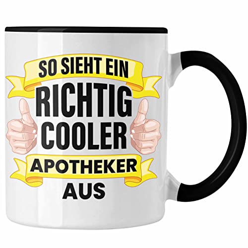 Trendation - Apotheker Tasse Geschenk Spruch Kaffeetasse Becher Pharmazie Lustig (Schwarz) von Trendation