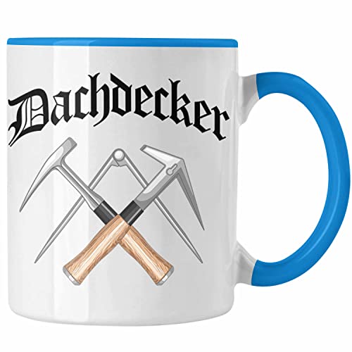 Trendation - Dachdecker Geschenke Tasse Lustig Mann Männer Zubehör Geschenkidee Dachdecker-Meister Kaffeetasse (Blau) von Trendation