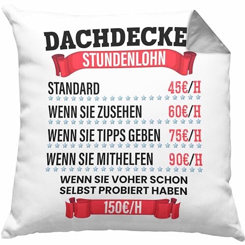 Trendation - Dachdecker Stundenlohn Kissen Geschenk für Dachdecker und Männer Lustiger Spruch Dekokissen mit Füllung 40x40 (Grau) von Trendation