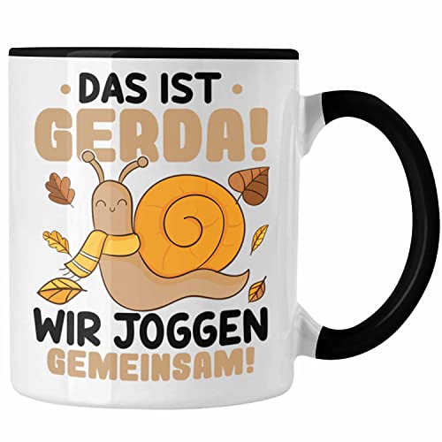 Trendation - Das Ist Gerda Wir Joggen Gemeinsam Tasse Schnecke Geschenk Jogger Lustiger Spruch (Schwarz) von Trendation