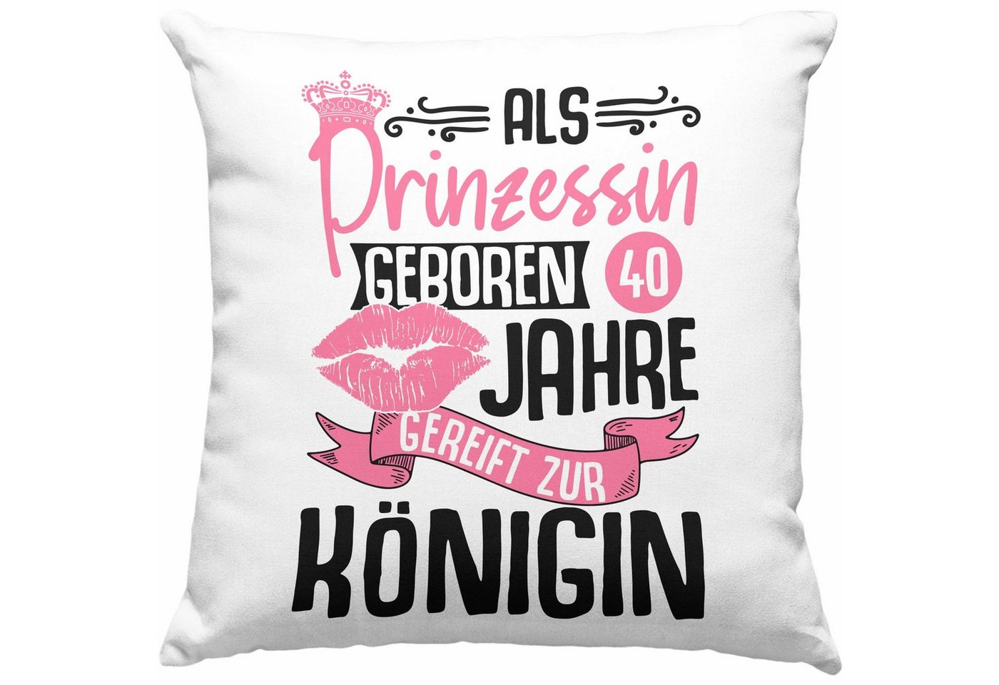 Trendation Dekokissen Trendation - 40. Geburtstag Kissen Geschenk Frauen Lustiger Spruch Als von Trendation