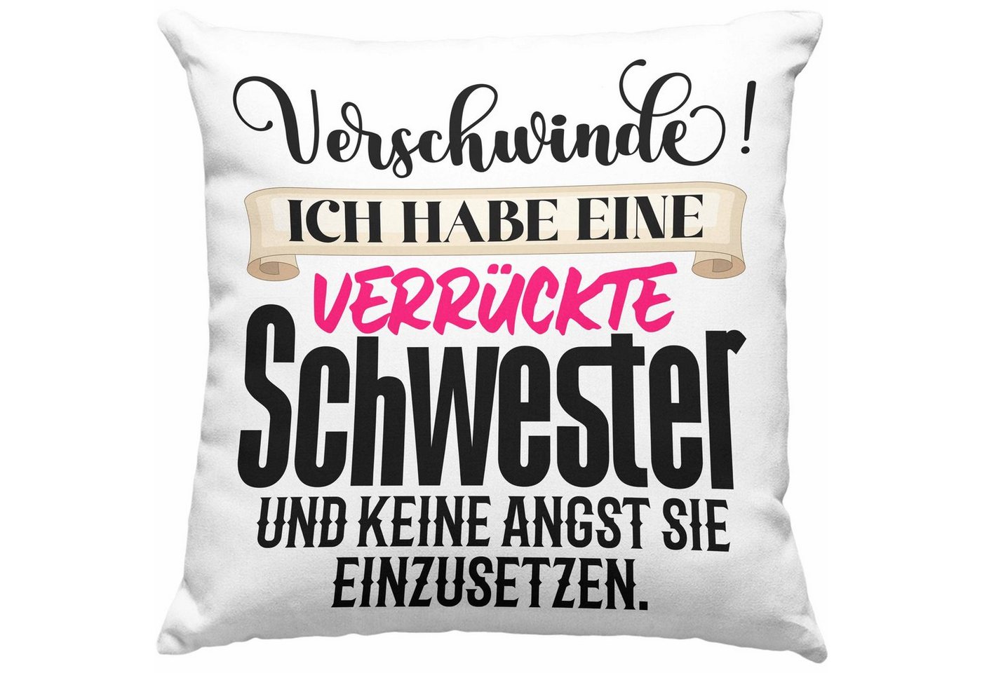 Trendation Dekokissen Trendation - Beste Schwester Kissen Geschenk Schwesterherz Lustiger Spruch Geburtstag Schwester Verrückte Schwester Dekokissen mit Füllung 40x40 von Trendation