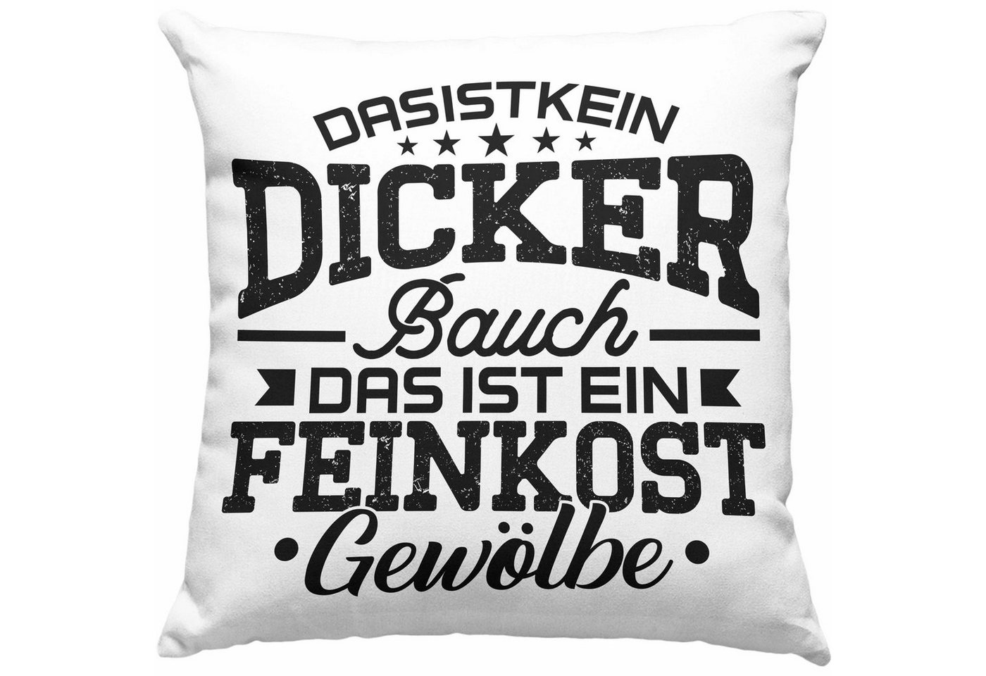 Trendation Dekokissen Trendation - Das Ist Kein Dicker Bauch Feinkost Gewölbe Kissen Geschenk für Dicke Menschen Humor Dekokissen mit Füllung 40x40 von Trendation