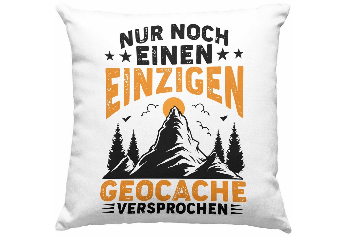 Trendation Dekokissen Trendation - Geocaching Kissen Geschenk Nur Noch Einen GPS-Schnitzeljag Geschenkidee Pfadfinder Geburtstag Geocacher Dekokissen mit Füllung 40x40 von Trendation