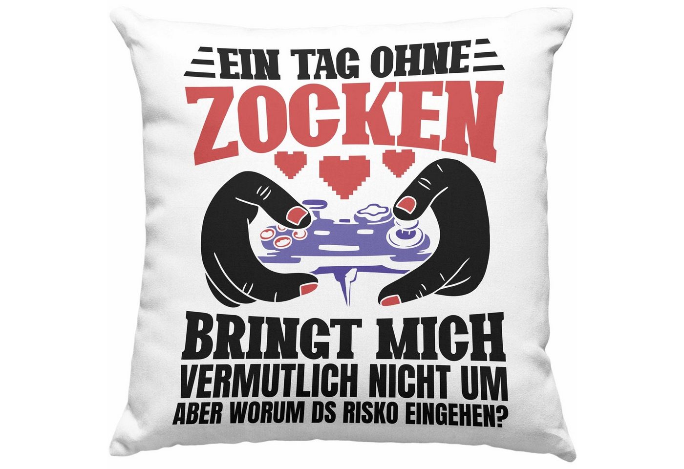 Trendation Dekokissen Trendation - Lustige Gamer Kissen Zocker Geschenk Gamer Gamergirl Geschenkidee Geburtstag Ein Tag Ohne Zocken Dekokissen mit Füllung 40x40 von Trendation