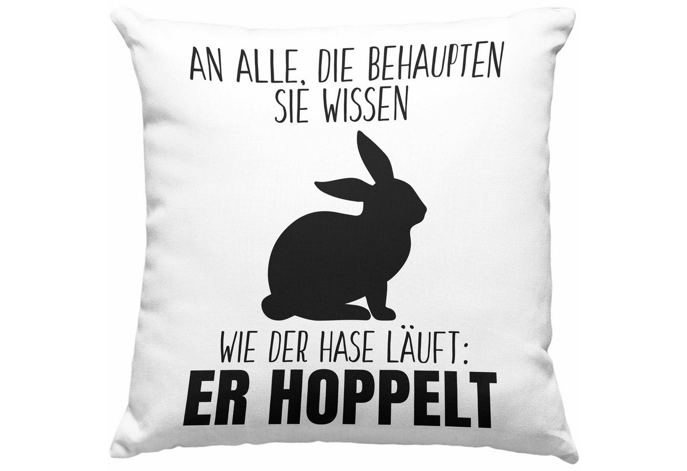 Trendation Dekokissen Trendation - Lustiger Spruch Kissen Geschenk Der Hase Hoppelt Witzig Lustig Geschhnkidee Ostern Dekokissen mit Füllung 40x40 von Trendation