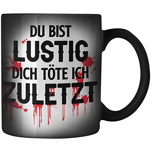 Trendation - Du Bist Lustig Zaubertasse Lustiger Spruch Erwachsenen Humor Geschenk Kollegin Bester Kollege Geschenkidee von Trendation