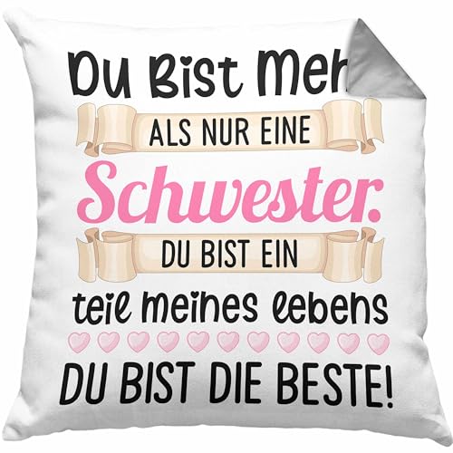 Trendation - Du Bist Mehr als Nur Eine Schwester Kissen Geschenk Schwesterherz Lustiger Spruch Geburtstag Schwester Dekokissen mit Füllung 40x40 (Grau) von Trendation