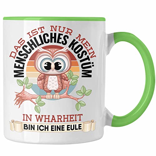 Trendation - Eulen Tasse Geschenk Frauen Eulenliebhaber Fans Becher Das Ist Nur Mein Menschkiches Kostüm (Grün) von Trendation