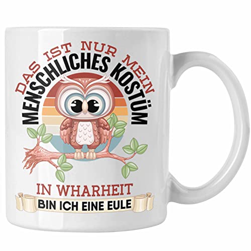 Trendation - Eulen Tasse Geschenk Frauen Eulenliebhaber Fans Becher Das Ist Nur Mein Menschkiches Kostüm (Weiß) von Trendation