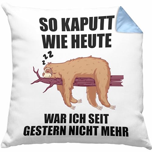 Trendation - Faultier Kissen mit Spruch So Kaputt Wie Heute Kissen mit Füllung Spruch Geschenk Frauen (Blau) von Trendation