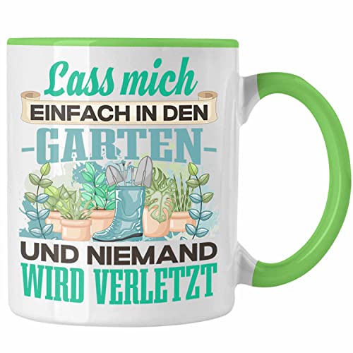 Trendation - Gärtner Tasse Geschenk Spruch Hobbygärtner Geschenkidee Lass Mich Einfach in den Garten Lustig Oma Opa Rentner (Grün) von Trendation