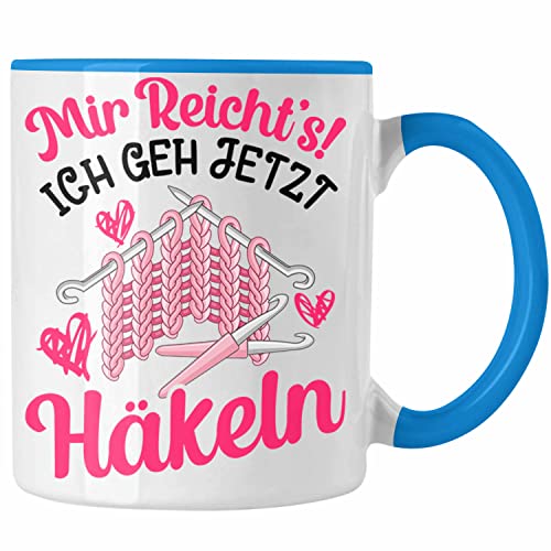Trendation - Häkeln Zubehör Tasse Geschenk Stricken Geschenke Häkel Oma Mir Reichts Ich Geh Häkeln (Blau) von Trendation