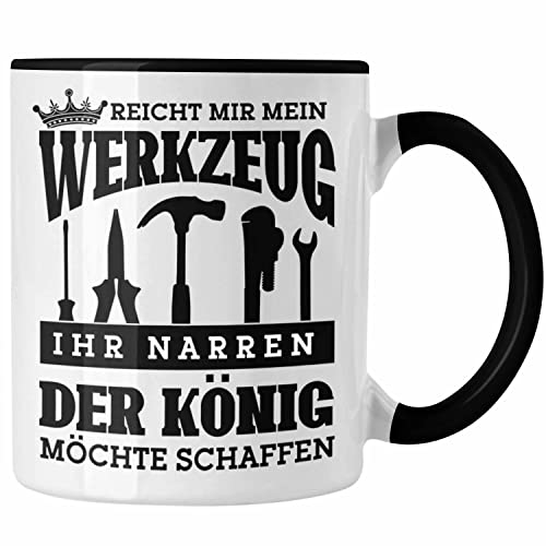 Trendation - Handwerker-Tasse Geschenk für Heimwerker Profis Reicht Mir Mein Werkzeug (Schwarz) von Trendation