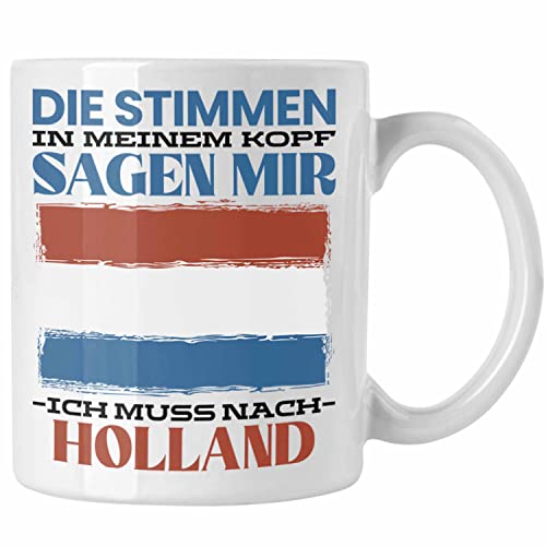 Trendation - Holland Tasse Urlaub Heimat Geschenk Spruch Niederlande Geschenkidee (Weiß) von Trendation