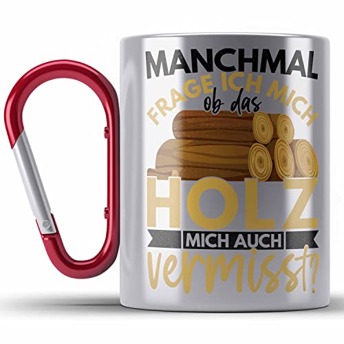 Trendation - Holzarbeiter Geschenk Forstwirt Edelstahl Tasse Karabiner Lustig Männer Ob Das Holz Mich Auch Vermisst (Rot) von Trendation