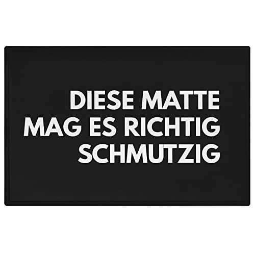 Trendation - Humor Fußmatte Spruch Diese Matte Mag Es Richtig Schmutzig Lustige Sprüche von Trendation