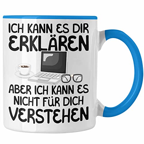 Trendation - IT Fachmann Geschenk Tasse Lustiger Spruch Geschenkidee für IT Techniker Itler Kaffeetasse Becher (Blau) von Trendation