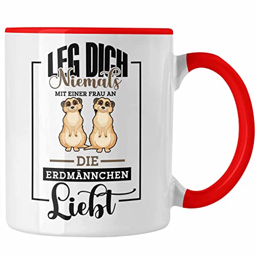 Trendation - Lustige Erdmännchen Tasse Geschenk für Erdmännchenliebhaber Leg Dich Niemals Grafik (Rot) von Trendation