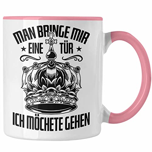 Trendation - Lustige Tasse Spruch Man Bringe Mir Eine Tür Ich Möchte Gehen Geschenk Freunde Kollegen (Rosa) von Trendation