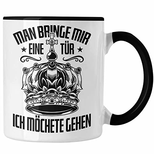 Trendation - Lustige Tasse Spruch Man Bringe Mir Eine Tür Ich Möchte Gehen Geschenk Freunde Kollegen (Schwarz) von Trendation