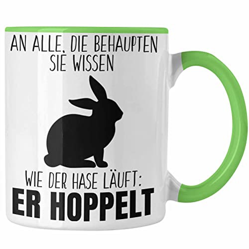 Trendation - Lustiger Spruch Tasse Geschenk Der Hase Hoppelt Witzig Lustig Geschhnkidee Ostern (Grün) von Trendation