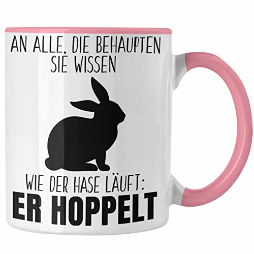 Trendation - Lustiger Spruch Tasse Geschenk Der Hase Hoppelt Witzig Lustig Geschhnkidee Ostern (Rosa) von Trendation